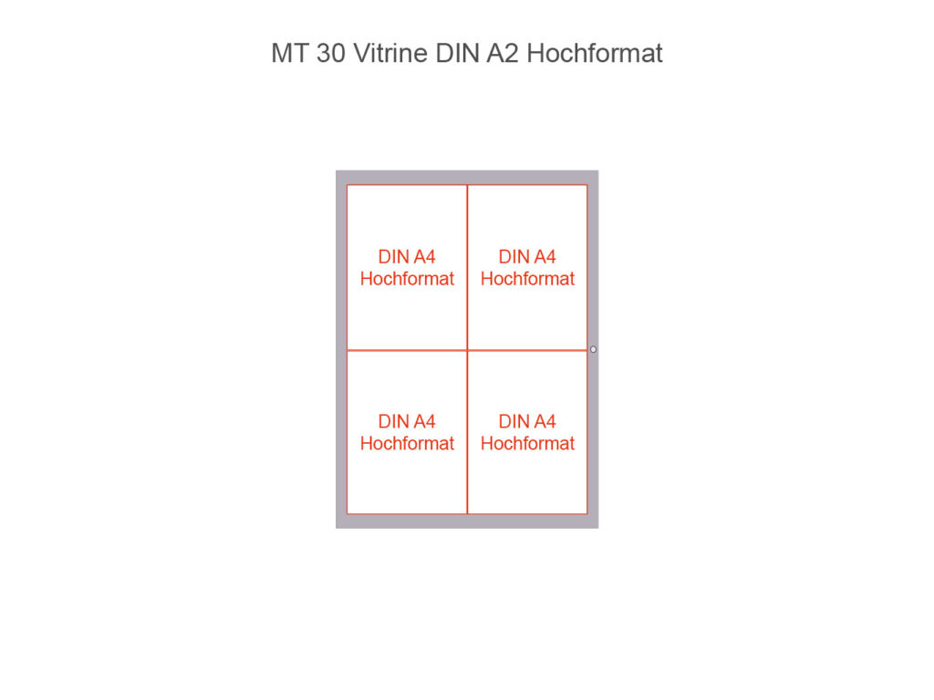 MT 30 Vitrine im DIN A2 Hochformat